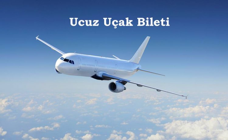 Ucuz Uçak Bileti