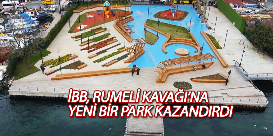 İBB, Rumeli Kavağı’na yeni bir park kazandırdı 
