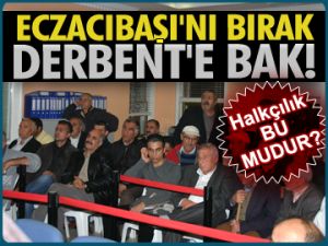 Eczacıbaşı’nı bırak Derbent’e bak!