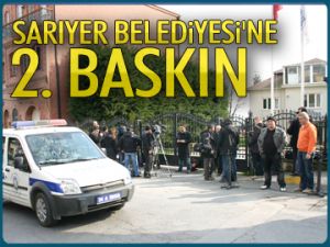 Sarıyer Belediyesi'ne 2.BASKIN