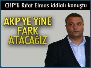 CHP’li Rıfat Elmas iddialı konuştu