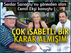 Çok isabetli bir karar almışım