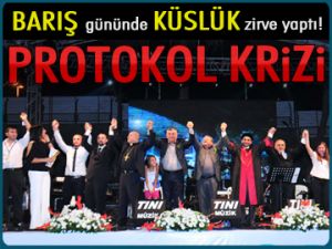 Barış gününde PROTOKOL KRİZİ