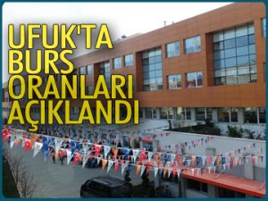 Ufuk'ta burs oranları açıklandı