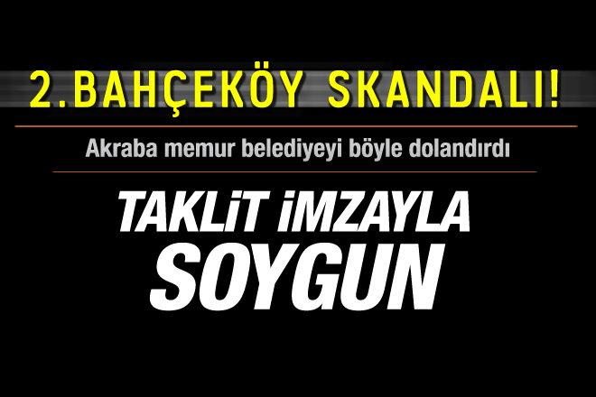 Akraba memur belediyeyi böyle dolandırdı!