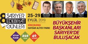 Büyükşehir Başkanları Sarıyer'de buluşacak