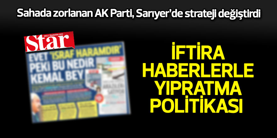 Sahada zorlanan AK Parti, Sarıyer’de strateji değiştirdi 