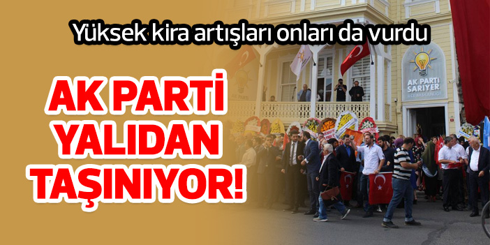 AK Parti yalıdan taşınıyor!