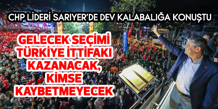 'Gelecek seçimi Türkiye İttifakı kazanacak, kimse kaybetmeyecek'