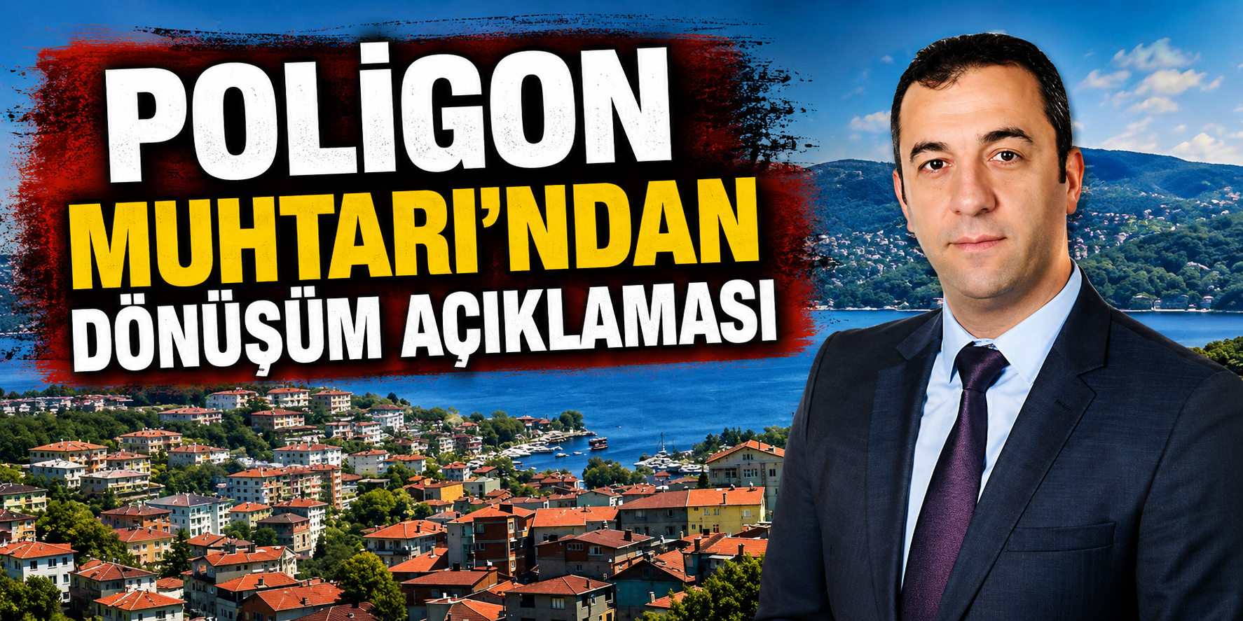 Poligon Muhtarı Karip’ten dönüşüm açıklaması