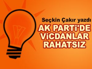 AK Parti'de vicdanlar rahatsız