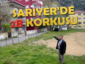 SARIYER'DE 2B KORKUSU