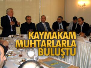 Kaymakam muhtarlarla buluştu