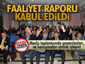 Faaliyet raporu meclisten geçti