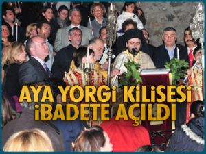 Aya Yorgi Kilisesi ibadete açıldı