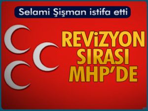 Revizyon sırası MHP’de