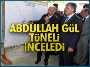 Cumhurbaşkanı tüneli inceledi