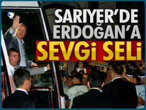 Sarıyer’de Erdoğan’a sevgi seli