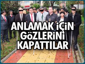 Anlamak için gözlerini kapattılar