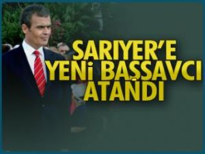 Sarıyer'e yeni başsavcı