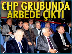 CHP grubunda arbede çıktı