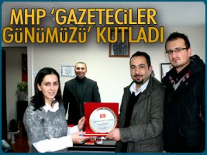 MHP Gazeteciler Günümüzü kutladı