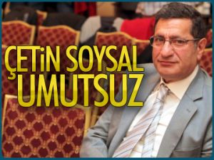 11. sıradaki Çetin Soysal umutsuz