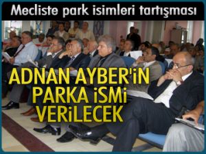 Mecliste park isimleri tartışması