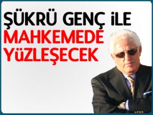 Genç ile mahkemede yüzleşecek