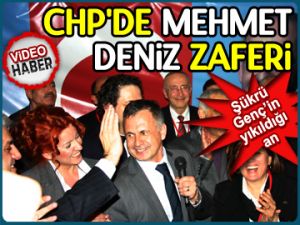 CHP'de Mehmet Deniz zaferi!