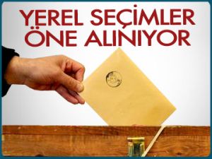 Yerel seçimler öne alınıyor