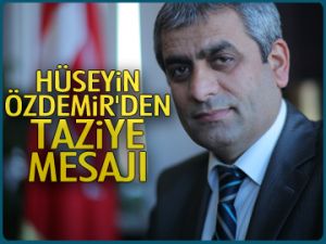 Özdemir'den taziye mesajı