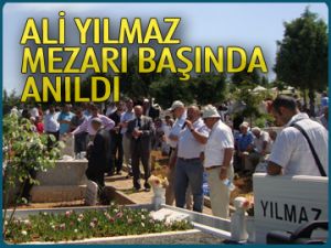 Ali Yılmaz mezarı başında anıldı