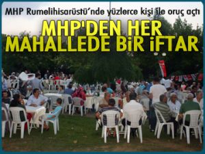 MHP'den her mahallede bir iftar