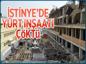 İstinye'de yurt inşaatı çöktü!