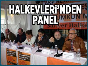 Sarıyer Halkevleri’nden panel